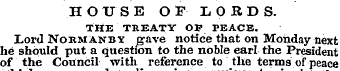 HOUSE OF LORDS. THE TREATY OF PEACE. Lor...