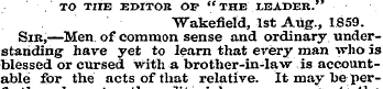 TO THE EDITOR OF " THE LEADER." Wakefiel...