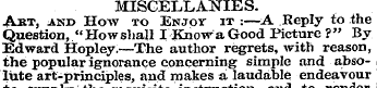 MISCELLANIES. Art, and How to Enjoy it :...