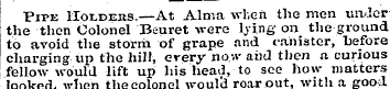 Pipe Holdeks.—At Alma when the men under...
