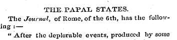 THE PAPAL STATES. The Journal, of Rome, ...