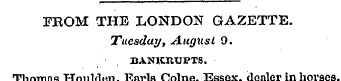 FROM TPIE LONDON GAZETTE. Tuesday, A.ug\...