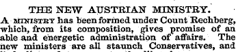 THE NEW AUSTRIAN MINISTRY. A mtntstkt ha...