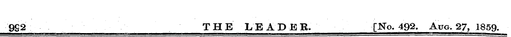 9£2 THE LEADER. [JSTo. 492. Aug. 27, 185...