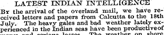 LATEST INDIAN INTELLIGENCE By the arriva...