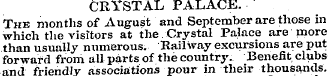 CRYSTAL PALACE. The months of August and...