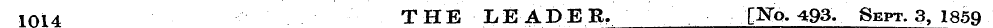 1014 THE LEADER. [JSo. 493. Sept. 3, 185...
