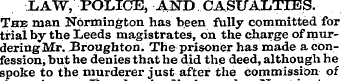 LAW, POLICE, AND CASUALTIES. The man Nor...