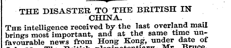 v THE DISASTER TO THE BRITISH IN CHINA. ...