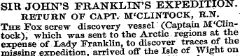 SIR JOHN'S FRANKLIN'S EXPEDITION. RETURN...