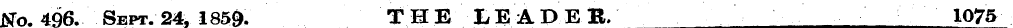 Rfo. 496. Sept. 24. 1859. THE LEADEE, 10...