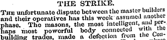 THE STRIKE. The unfortunate dispute betw...