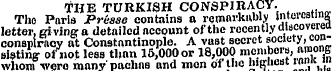 THE TURKISH CONSPIRACY. Tho Paris JPri>s...