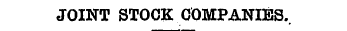 JOINT STOCK COMPANIES. .