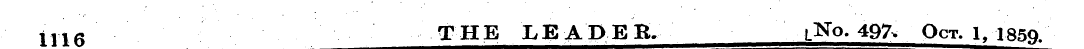 1116 THE LEADER. L Ko. 497^ Oct. 1, 1859...