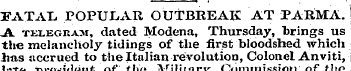 FATAL, POPULAR OUTBREAK AT PARMA. -A. te...