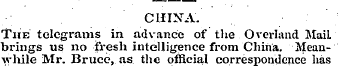 CHINA'. ' The telegrams in advance of th...