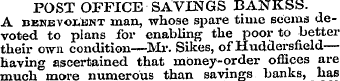 POST OFFICE SAVINGS BANKSS. A benevolent...