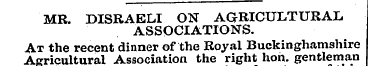 MR. DISRAELI ON AGRICULTURAL ASSOCIATION...