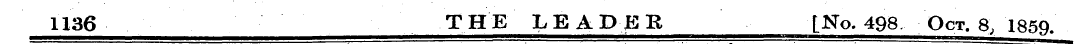 1136 THE LEADEB [ No. 498 Oct. 8, 1859.