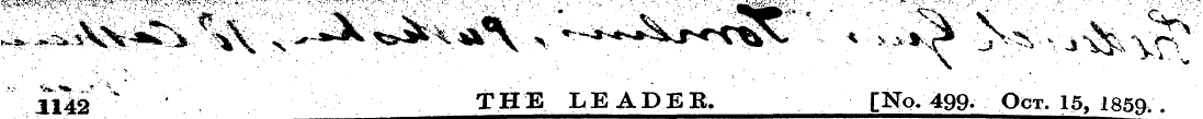 1142 \\ THE LEADEB. [No/499. Oct. 15, 18...