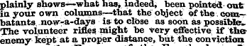plainly shows'—what has, indeed, been po...