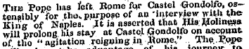 Tub Pope has left. Rpme for Castel Gondo...
