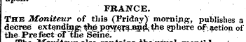 FRANCE. The Moniteur of this (Friday) mo...