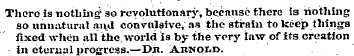 There is nothing' so revolutionary, been...
