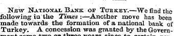 Njew National Bank of Turkey.—We find th...