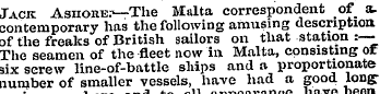 Jack Ashore.-*—The Malta correspondent o...