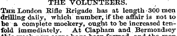 THE VOLUNTEERS. The London Rifle Rrigade...
