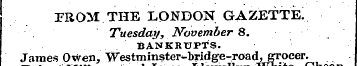 FROM THE LONDON GAZETTE. Tuesday, Novemb...
