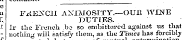 e a FriEXClI ANIMOSITY.—OUH WINE f. DUTI...