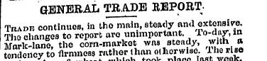 GENERAL TRADE BEPORTTradh continues, in ...
