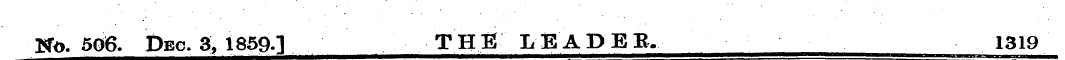 Ni>. 506. Dec. 3, 1859J THE LEADER. 1319