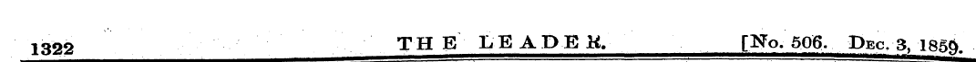 1322 TH E LEADE H. [No. 506. Dec. 3, 185...