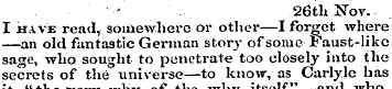 ¦ ' • ¦ ' 26th Nov. I have read, somewhe...