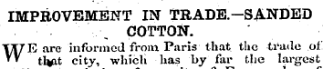 IMPROVEMENT IN TRADE.—SANDED COTTON. WE ...