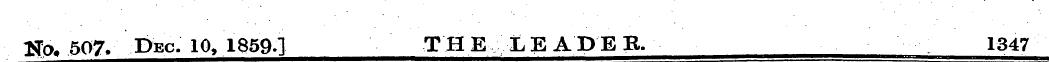 flfo, 507. Dec. 10, 1859-] THE LEADEB. 1...