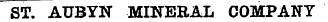 ST. AUBYN MINERAL COMPANY