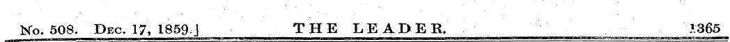 No. 508. Dec. 17, 1859 J THE LEADER. .13...