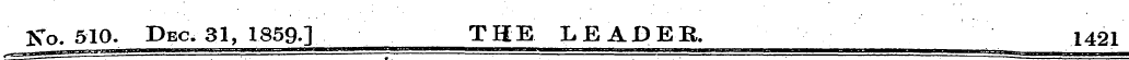 No. 510. Dec. 31, 1859.] THE LEADER. 142...