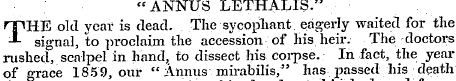 "ANNUS LETHALIS." THE old year is dead. ...