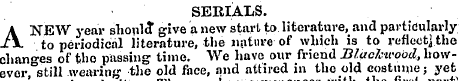SERIALS. A NEW year shoulcT give a new s...