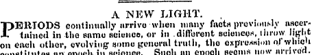 A NEW LIGHT. , PEETODS continually arriv...