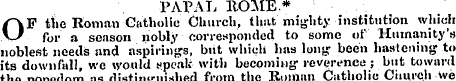 PAPAL HOME* O F the Roman Catholic Churc...