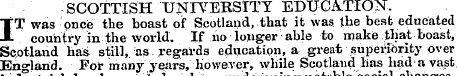 SCOTTISH UNIVERSITY EDUCATION. IT was on...