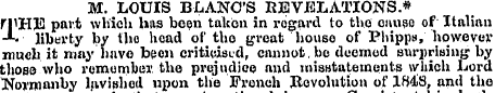 M. LOUIS BLANC'S REVELATIONS.* FTHE part...