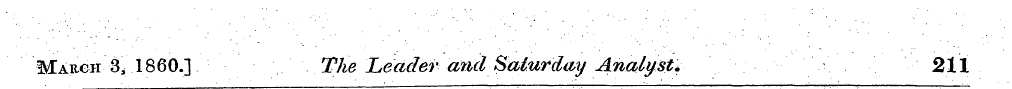 Margh 3 ^ 1860.] TJw Leader and Saturday...